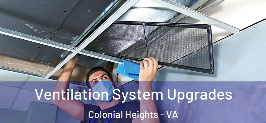  Ventilation System Upgrades Colonial Heights - VA